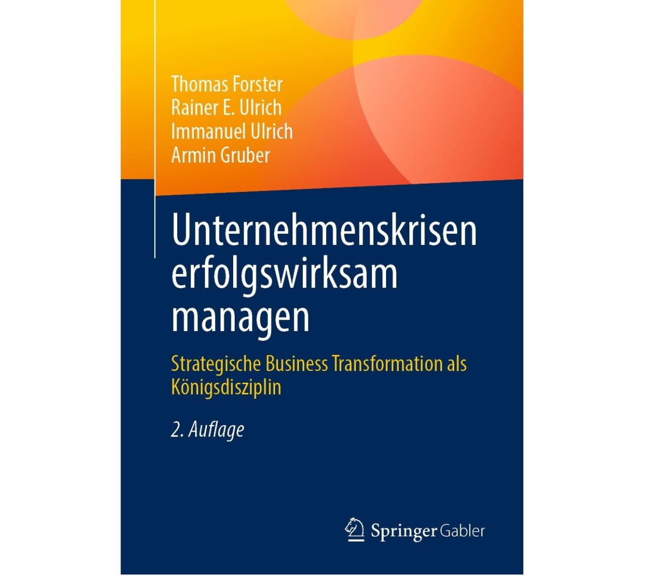 Zweite Auflage Unternehmenskrisen erfolgswirksam managen - SEViX GROUP